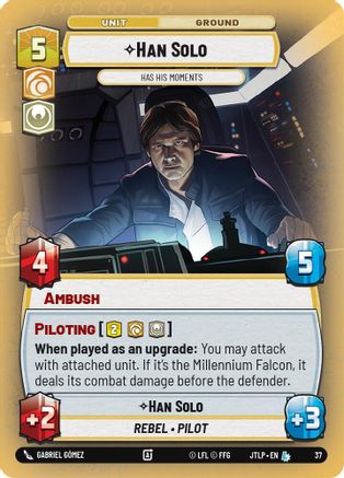 Han Solo - Has His Moments (Foil) (37) - Jump to Lightspeed Weekly Play Promos Foil