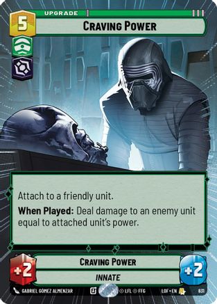 Craving Power (Hyperspace Foil) (831) - Legends of the Force Foil