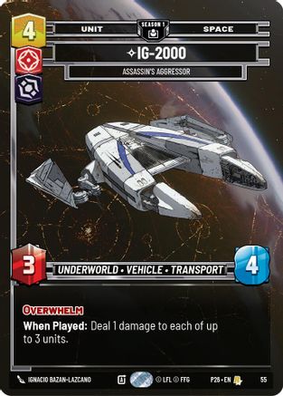 IG-2000 - Assassin's Aggressor (55) (55) - Sector and Regional Promos Season 1 Foil