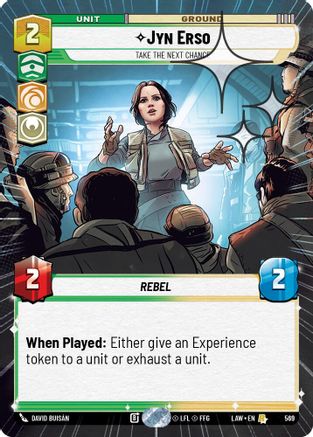 Jyn Erso - Take the Next Chance (Hyperspace Foil) (569) - A Lawless Time Foil