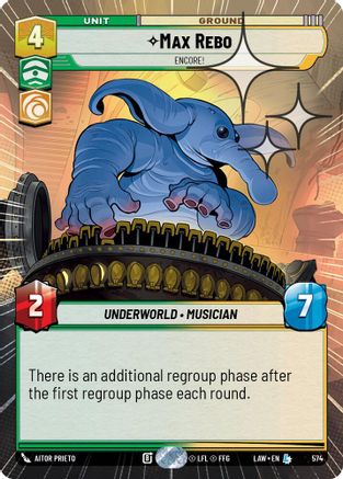 Max Rebo - Encore! (Hyperspace Foil) (574) - A Lawless Time Foil