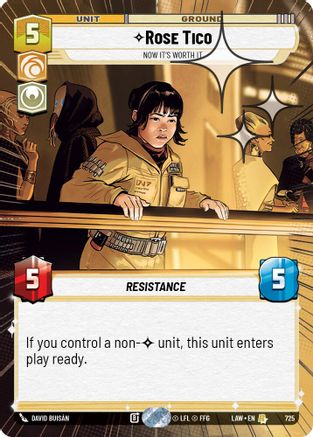 Rose Tico - Now It's Worth It (Hyperspace Foil) (725) - A Lawless Time Foil