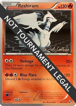 Reshiram - 2011 (David Cohen) 26 - World Championship Decks