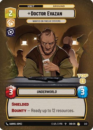 Doctor Evazan - Wanted on Twelve Systems (Top 8) (2/2) - Organized Play Promos Foil