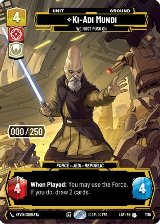 Ki-Adi-Mundi - We Must Push On (Serialized) (1150) - Legends of the Force Foil