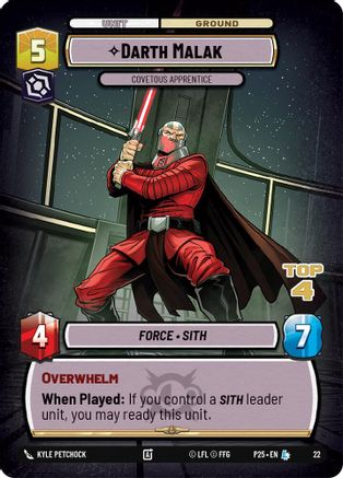 Darth Malak - Covetous Apprentice (Top 4) (22) - Organized Play Promos Foil