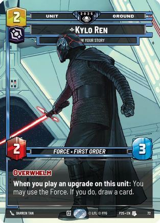 Kylo Ren - I Know Your Story (72) - Organized Play Promos Foil