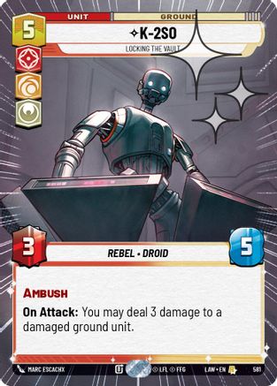 K-2S0 - Locking the Vault (Hyperspace Foil) (581) - A Lawless Time Foil