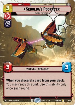 Sebulba's Podracer - Taking the Lead (Hyperspace Foil) (678) - A Lawless Time Foil