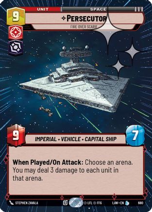 Persecutor - Fire Over Scarif (Hyperspace Foil) (680) - A Lawless Time Foil