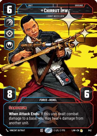 Chirrut Imwe - I Don't Need Luck (Prestige Foil) (842) - A Lawless Time Foil