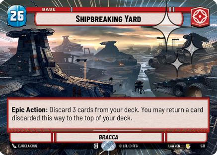 Shipbreaking Yard (Hyperspace Foil) (531) - A Lawless Time Foil