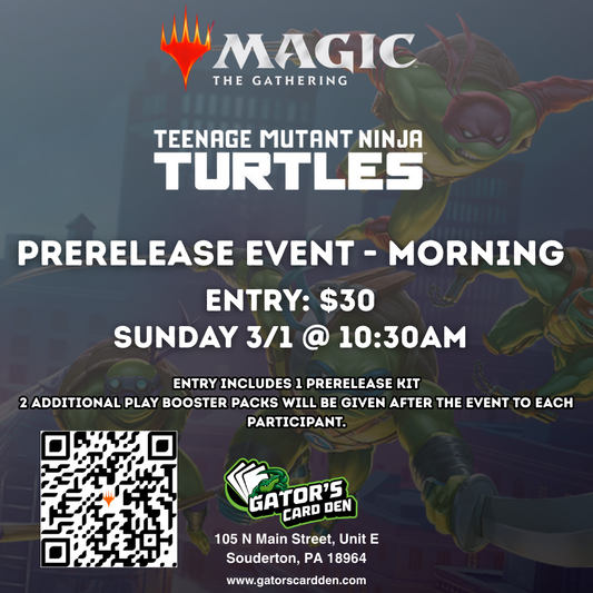 Magic The Gathering Teenage Mutant Ninja Turtles Prerelease Morning (Sunday 3/1/2026 @ 10:30AM))